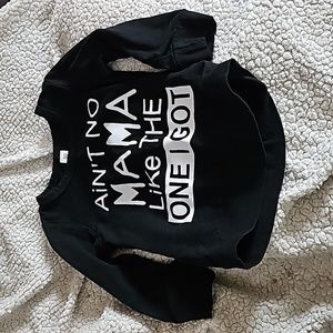Ain't no mama top size 90 long sleeve shirt